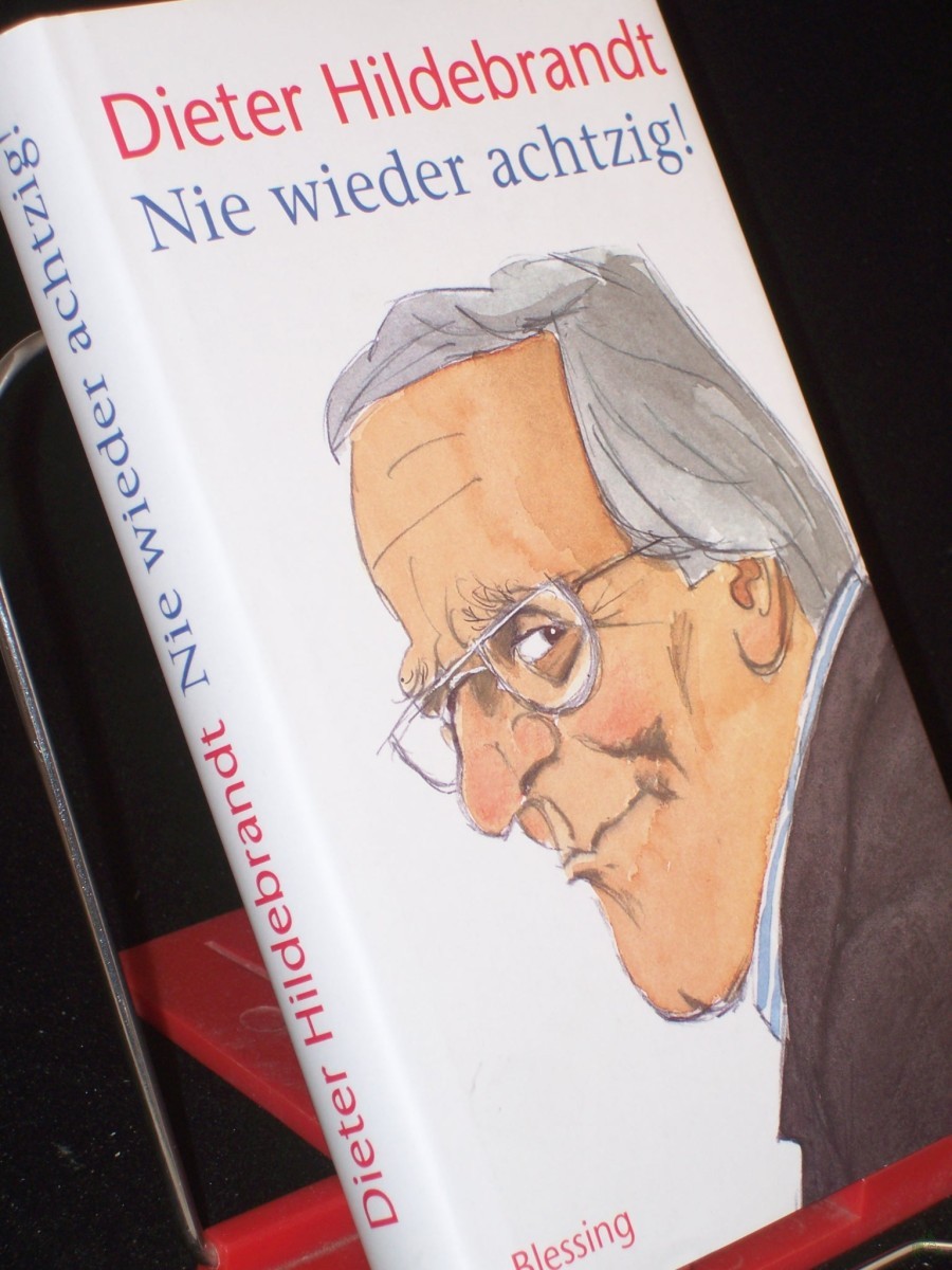 Artikelbild 1 des Artikels “Nie wieder achtzig! / Dieter Hildebrandt. Zeichn. von Dieter Hanitzsch “