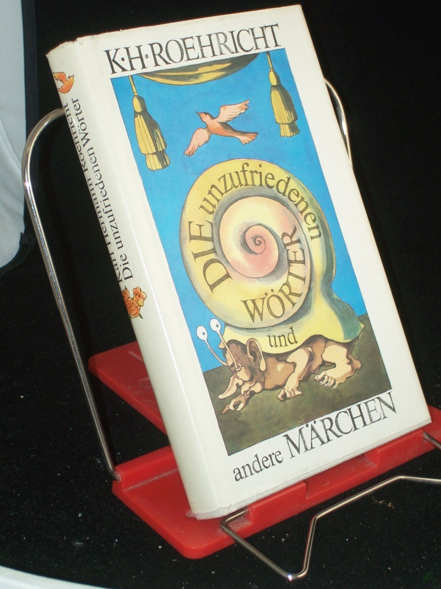 Artikelbild 1 des Artikels “Die unzufriedenen Wörter und andere Märchen / Karl Hermann Roehricht. Mit 32 mehrfarbige Illustrationen d. Autors “