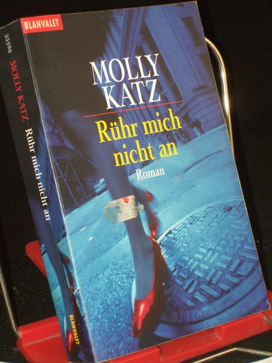 Artikelbild 1 des Artikels “Rühr mich nicht an : Roman / Molly Katz. Aus dem Amerikan. von Anna Kuhlig-Wilkinson “