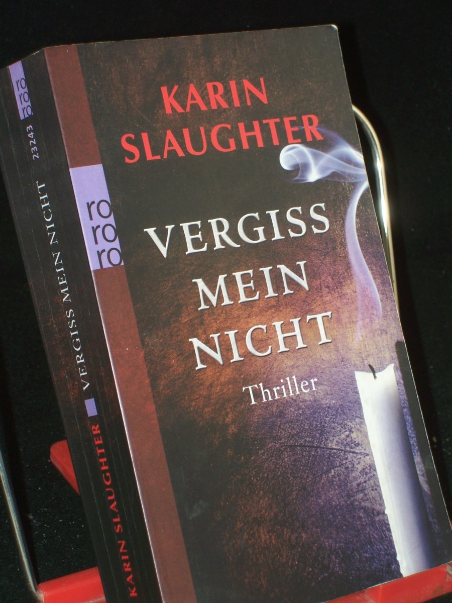 Artikelbild 1 des Artikels “Vergiss mein nicht : Thriller / Karin Slaughter. Dt. von Teja Schwaner “