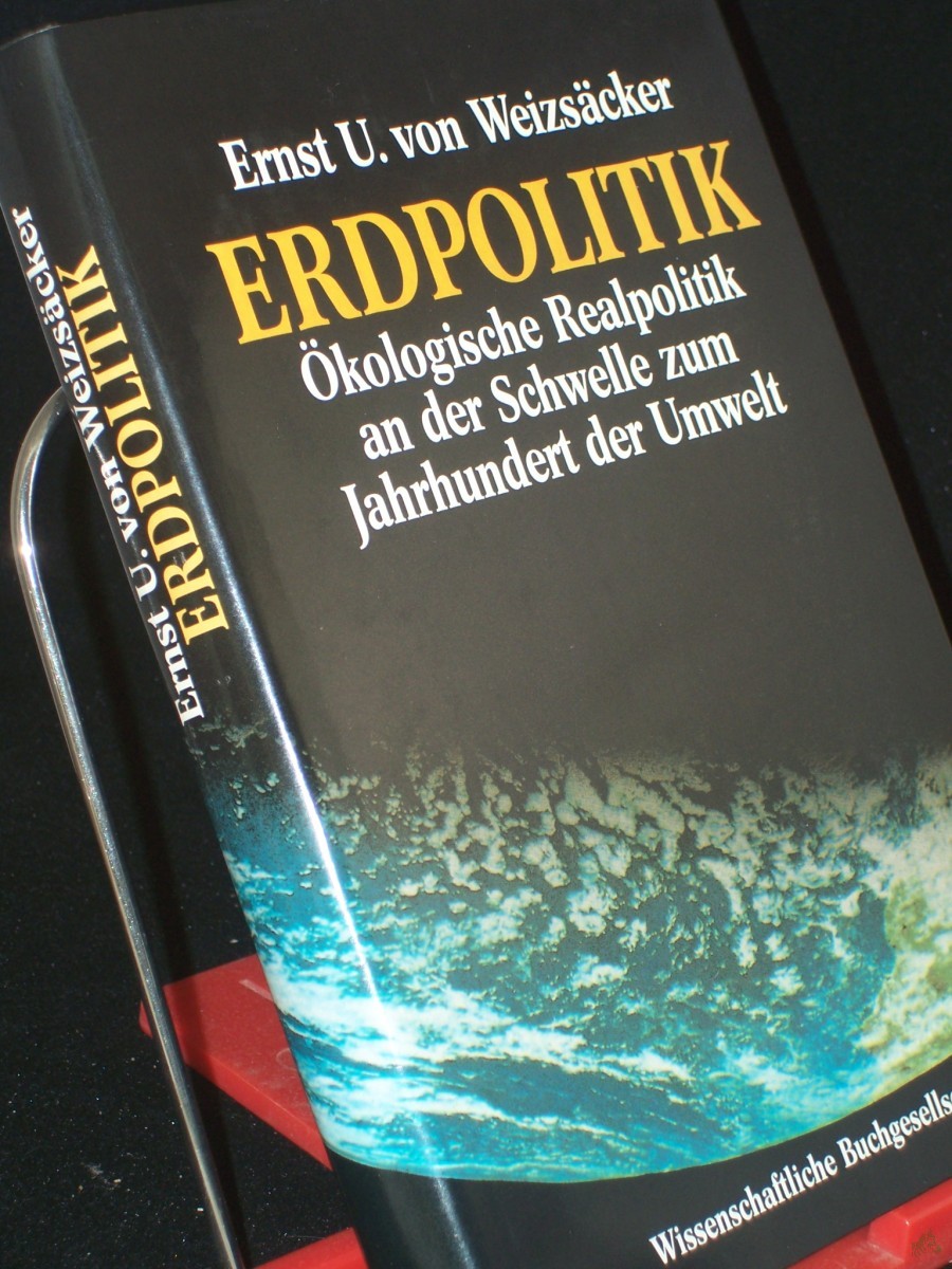 Artikelbild 1 des Artikels “Erdpolitik : ökologische Realpolitik an der Schwelle zum Jahrhundert der Umwelt / Ernst Ulrich von Weizsäcker “
