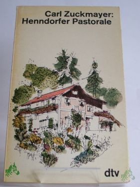 Artikelbild 1 des Artikels “Henndorfer Pastorale / Carl Zuckmayer. Mit Zeichn. von Clemens Holzmeister “