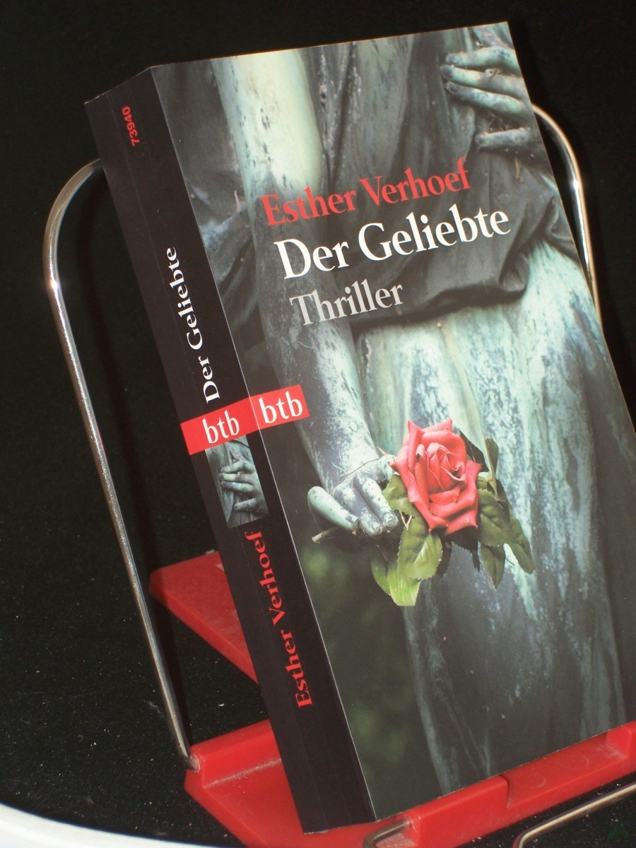 Artikelbild 1 des Artikels “Der Geliebte : Roman ; Thriller / Esther Verhoef. Aus dem Niederländ. von Ilja Braun “
