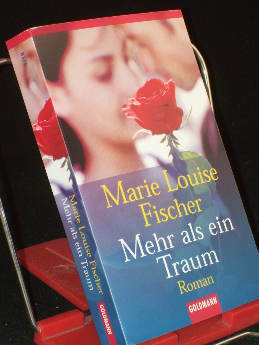 Product image 1 of the product “Mehr als ein Traum / Marie Louise Fischer ”