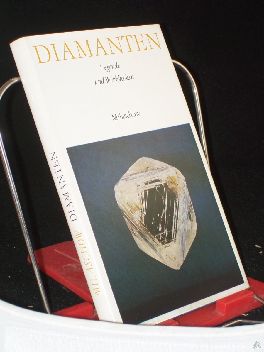 Artikelbild 1 des Artikels “Diamanten : Legende u. Wirklichkeit / von Wladimir A. Milaschow. Übers. u. Bearb. d. deutschsprachigen Ausg.: Wolfgang Schmidt “