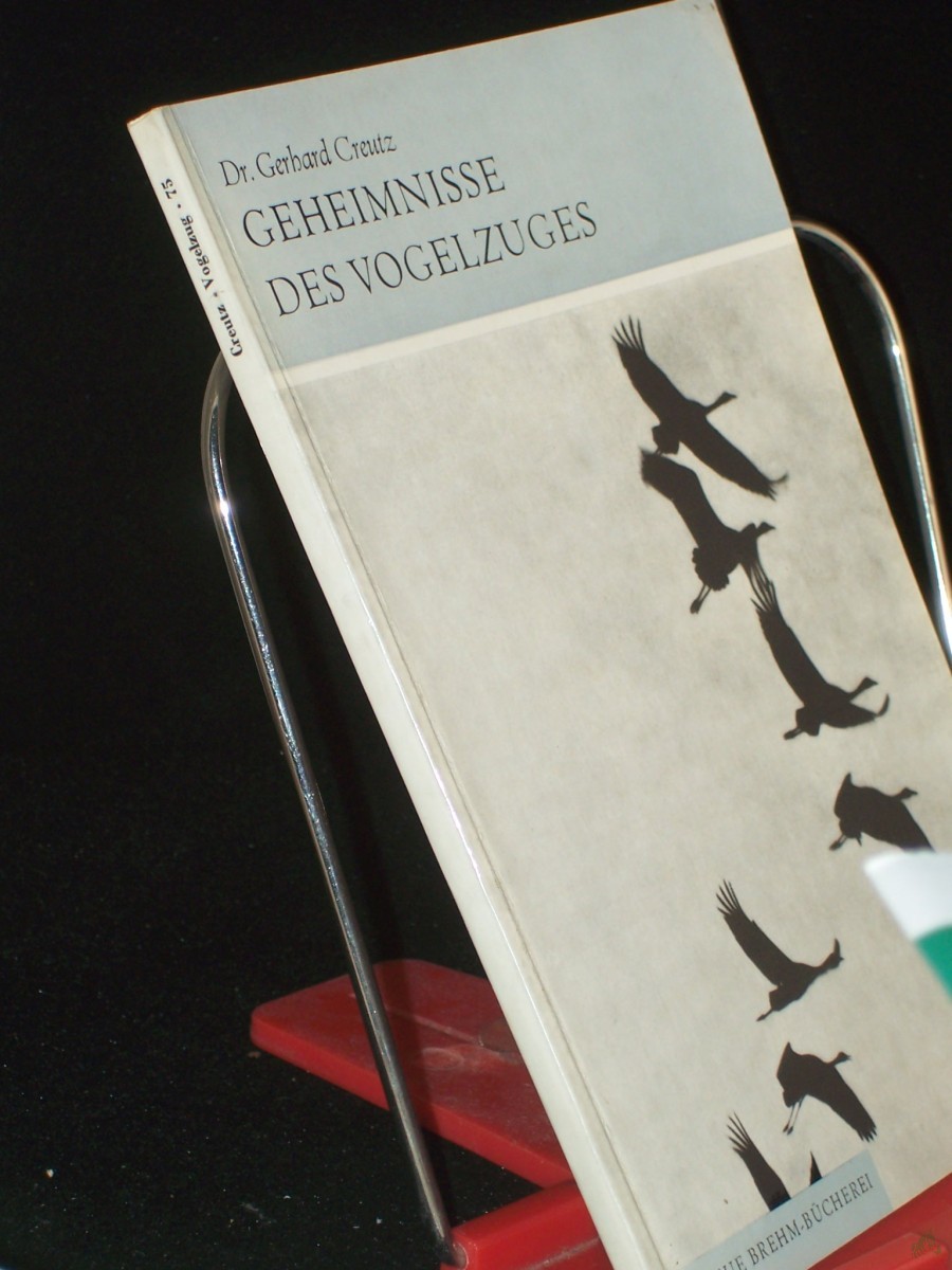 Product image 1 of the product “Geheimnisse des Vogelzuges / Von Gerhard Creutz ”