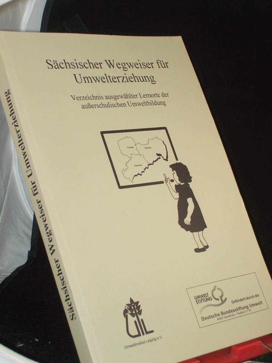 Artikelbild 1 des Artikels “Sächsischer Wegweiser für Umwelterziehung : Verzeichnis ausgewählter Lernorte der ausserschulischen Umweltbildung / Umweltinstitut Leipzig e.V. Red.: Barbara Drabnig ; Barbara Renate Reinhardt “