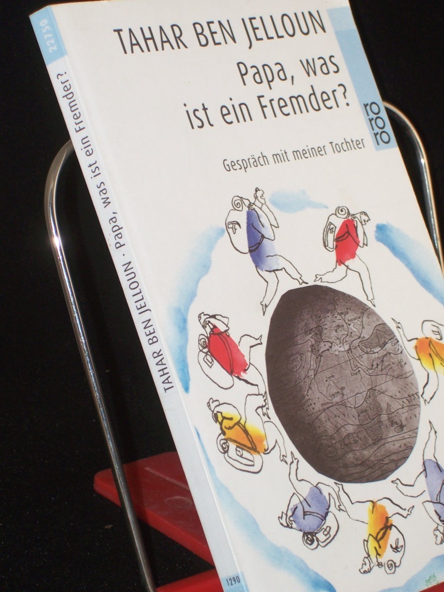 Artikelbild 1 des Artikels “Papa, was ist ein Fremder? : Gespräch mit meiner Tochter / Tahar Ben Jelloun. Illustrationen von Charley Case. Mit einem Nachw. von Daniel Cohn-Bendit. Aus dem Franz. von Christiane Kayser “