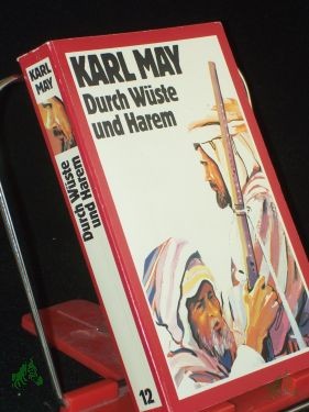 Artikelbild 1 des Artikels “May, Karl: Werke. - Herrsching : Pawlak|| Mehrteiliges Werk||Teil: Band. 12. Durch Wüste und Harem “