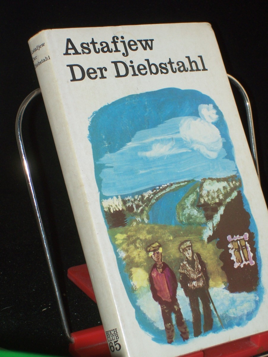 Artikelbild 1 des Artikels “Der Diebstahl : Roman / Viktor Astafjew. Aus d. Russ. v. Armo Specht “
