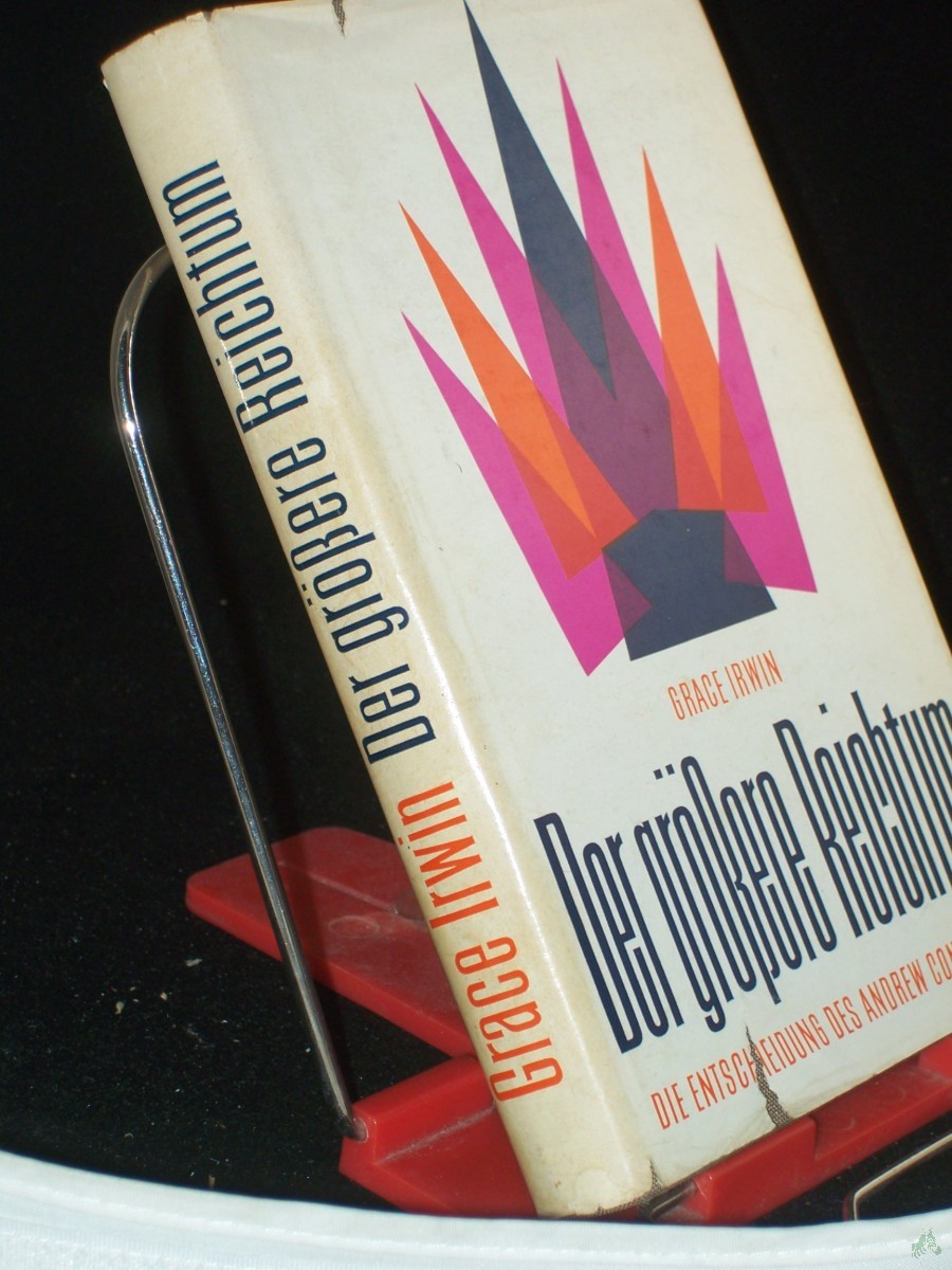 Artikelbild 1 des Artikels “Der größere Reichtum : Die Entscheidg d. Andrew Connington / Grace Irwin. Dt. v. E. Gauhe “