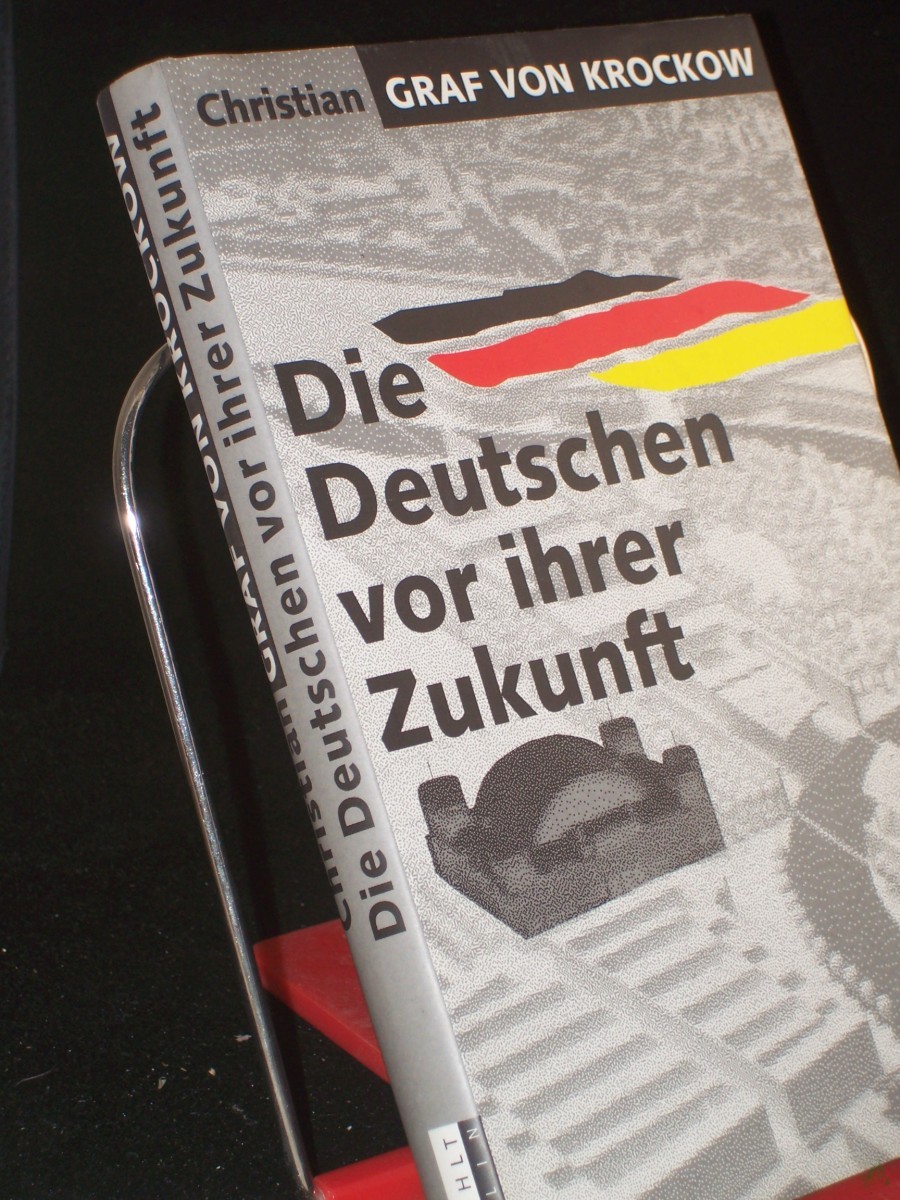 Artikelbild 1 des Artikels “Die Deutschen vor ihrer Zukunft / Christian Graf von Krockow “