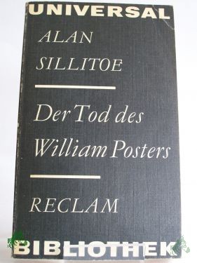 Product image 1 of the product “Der Tod des William Posters : Roman / Alan Sillitoe. Übers. von Peter Naujack. Nachw. von Bernhard Scheller ”