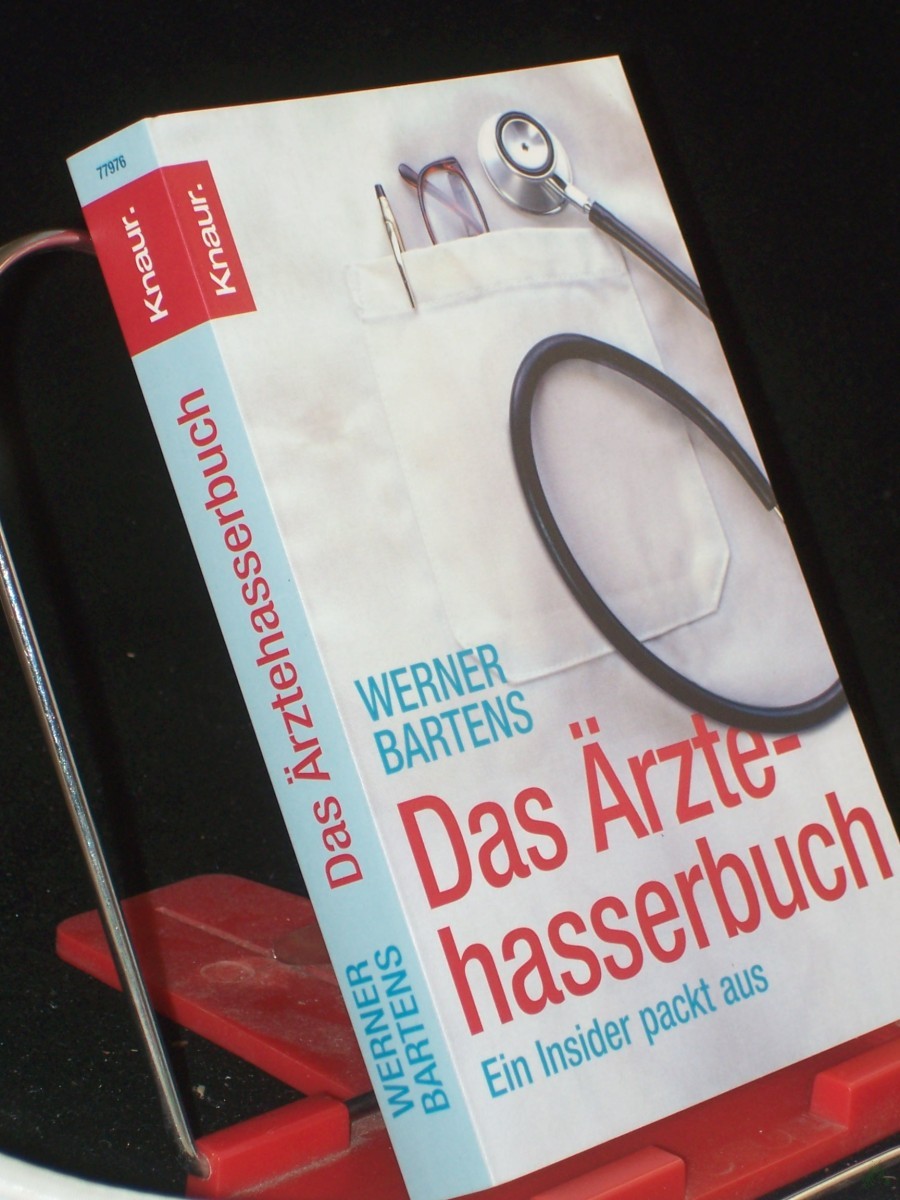 Product image 1 of the product “Das Ärztehasserbuch : ein Insider packt aus / Werner Bartens ”
