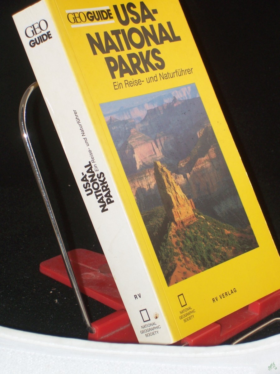 Product image 1 of the product “USA-Nationalparks : ein Reise- und Naturführer / National Geographic Society. Elisabeth L. Newhouse... Red. John L. Culliney... Autoren. Michael Seiten Frost... Beitr. Übers.: Siegfried Birle ”