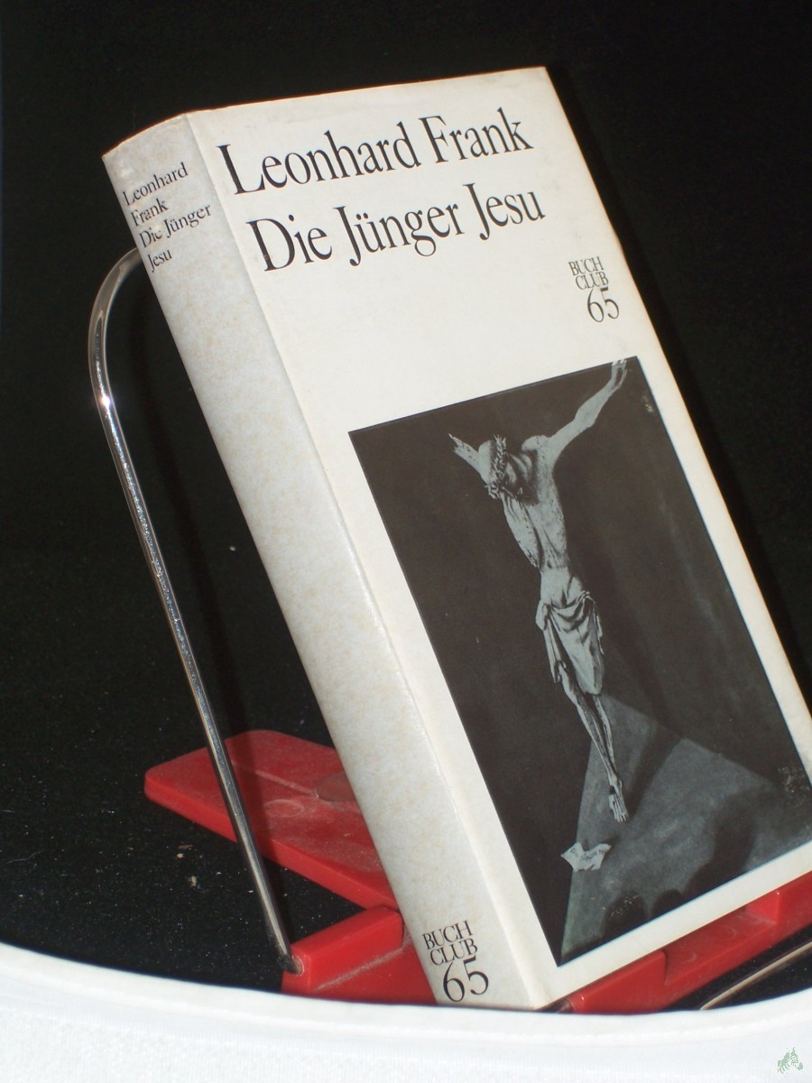 Artikelbild 1 des Artikels “Die Jünger Jesu : Roman / Leonhard Frank “