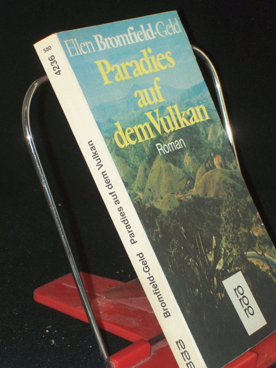 Product image 1 of the product “Paradies auf dem Vulkan : Roman / Ellen Bromfield-Geld. Aus d. Amerikan. übertr. von Isabella Nadolny ”