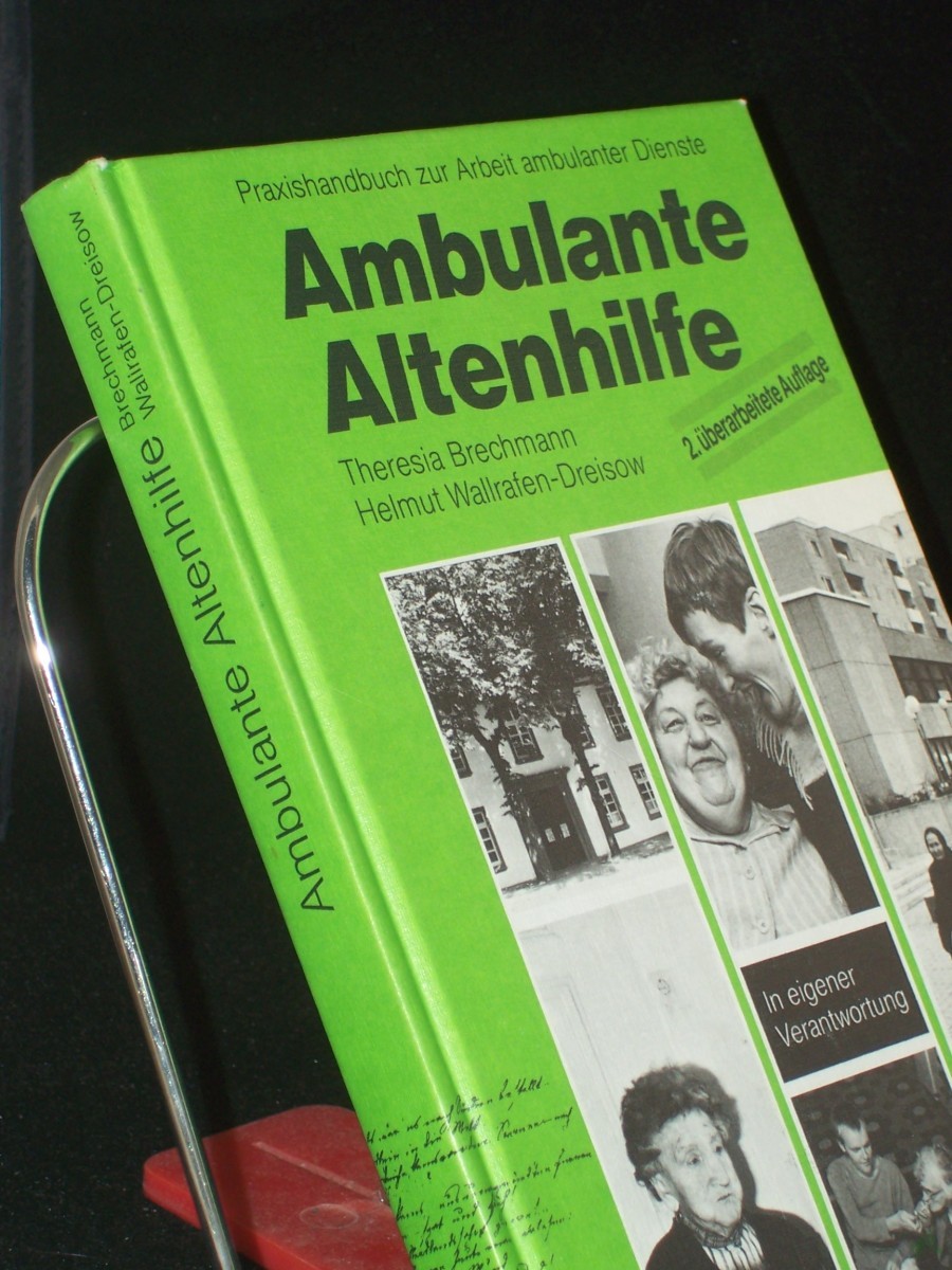 Artikelbild 1 des Artikels “Ambulante Altenhilfe : Praxishandbuch zur Arbeit ambulanter Dienste ; in eigener Verantwortung / Theresia Brechmann ; Helmut Wallrafen-Dreisow “