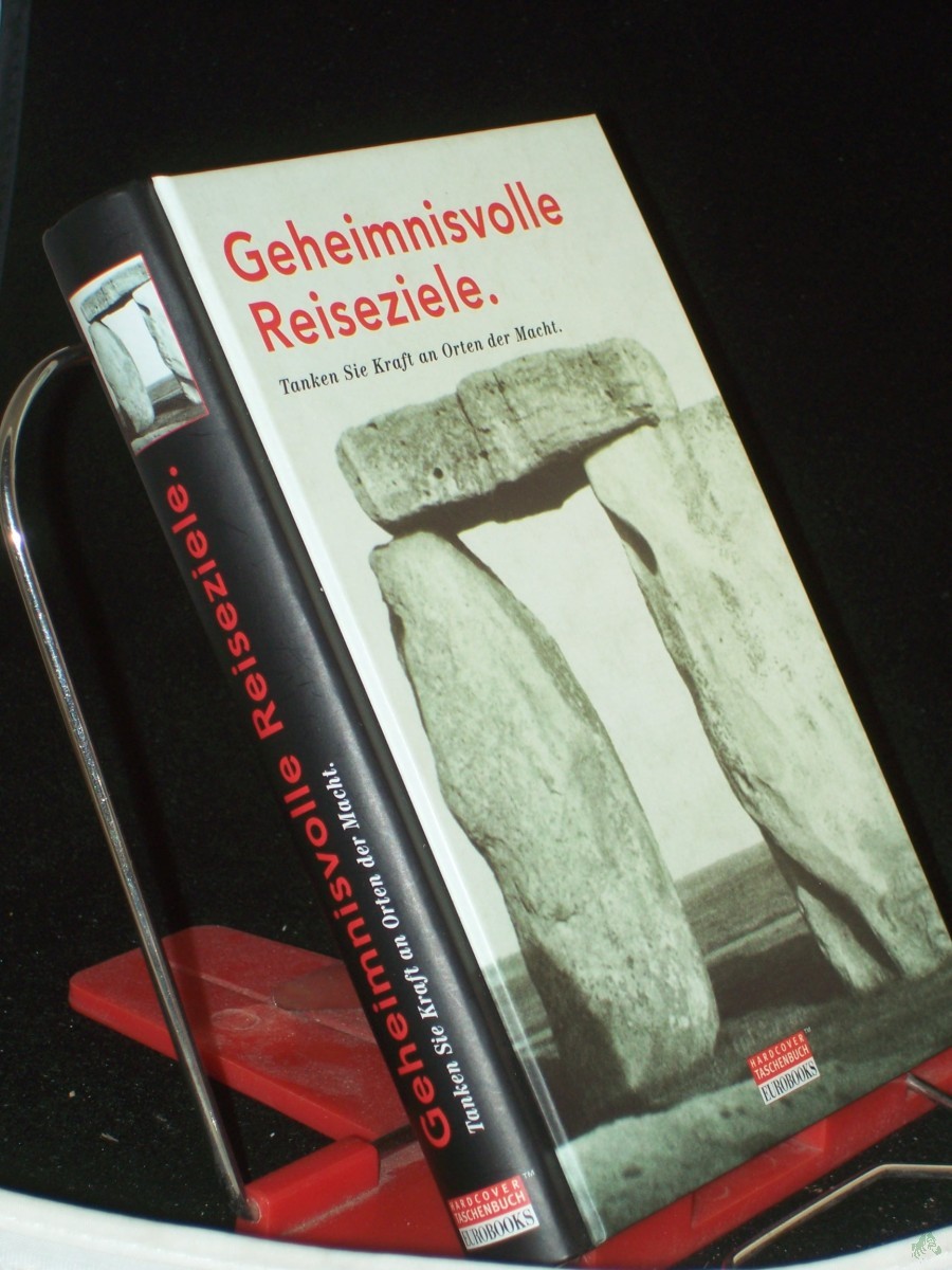 Product image 1 of the product “Geheimnisvolle Reiseziele. Tanken Sie Kraft an Orten der Macht ”
