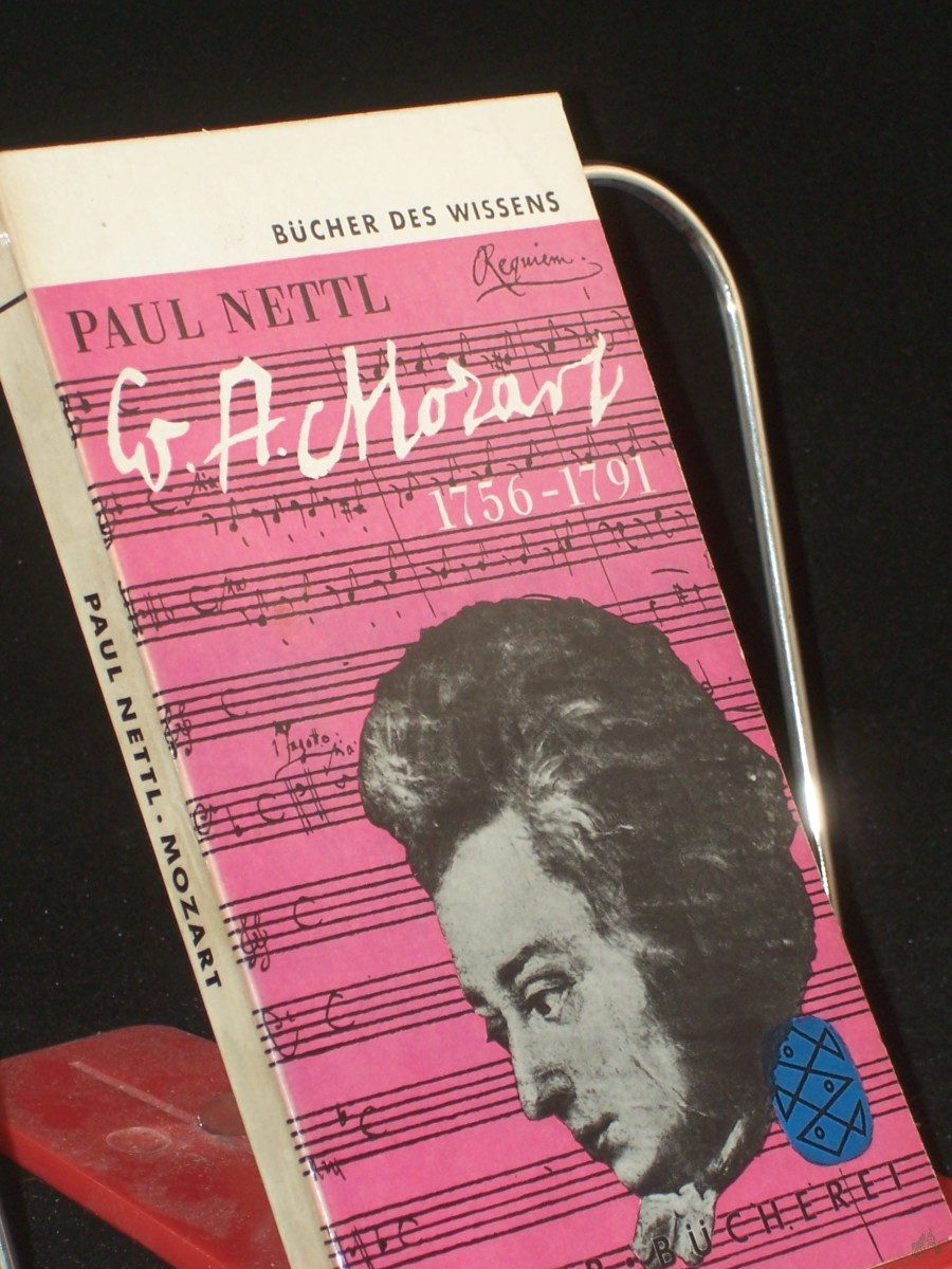Product image 1 of the product “W. A. Mozart : 1756-1791 / Paul Nettl. Mit Beitr. v. Alfred Orel u. a. ”