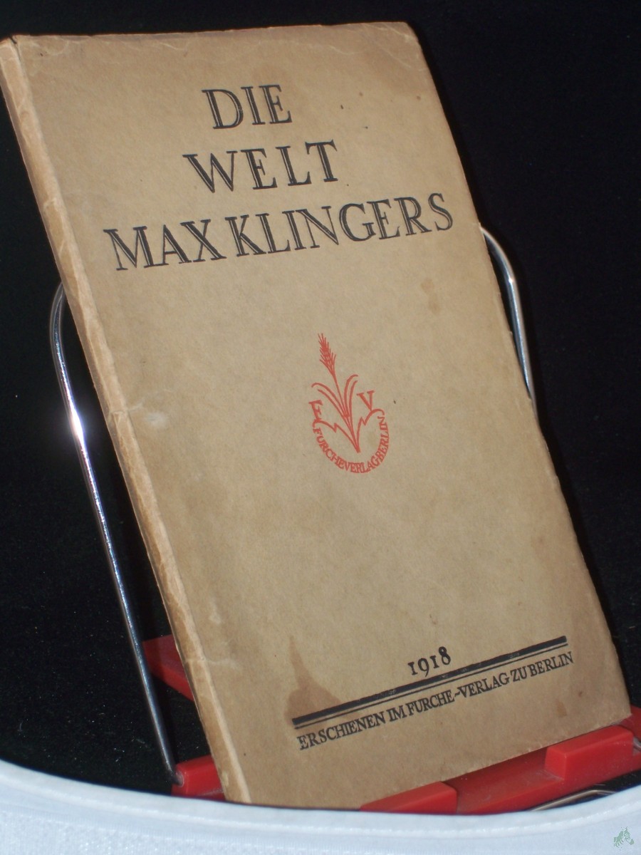 Product image 1 of the product “Die Welt Max Klingers / Vorr.: Gustav Kirstein ”