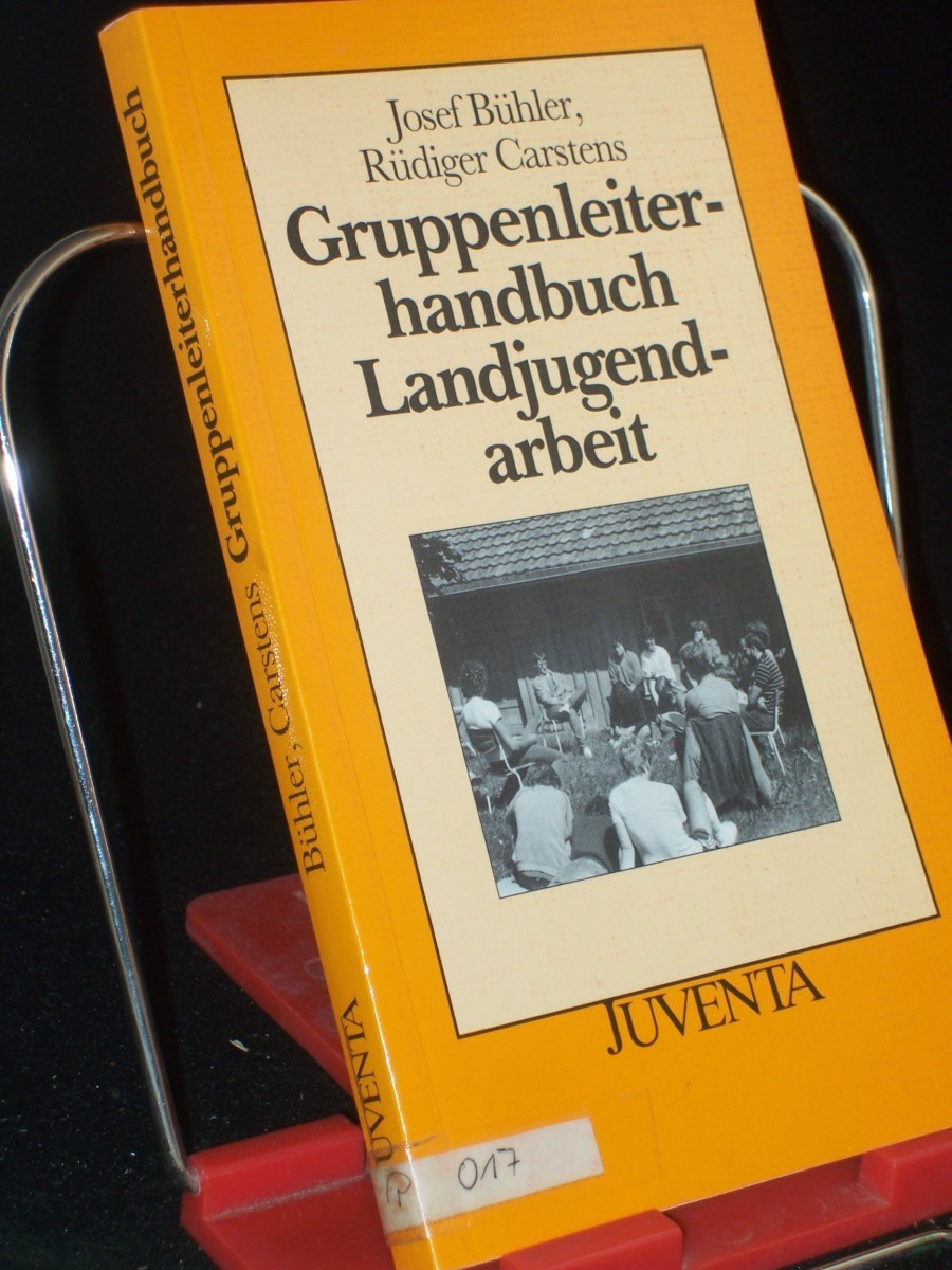 Artikelbild 1 des Artikels “Gruppenleiterhandbuch Landjugendarbeit / Josef Bühler ; Rüdiger Carstens “