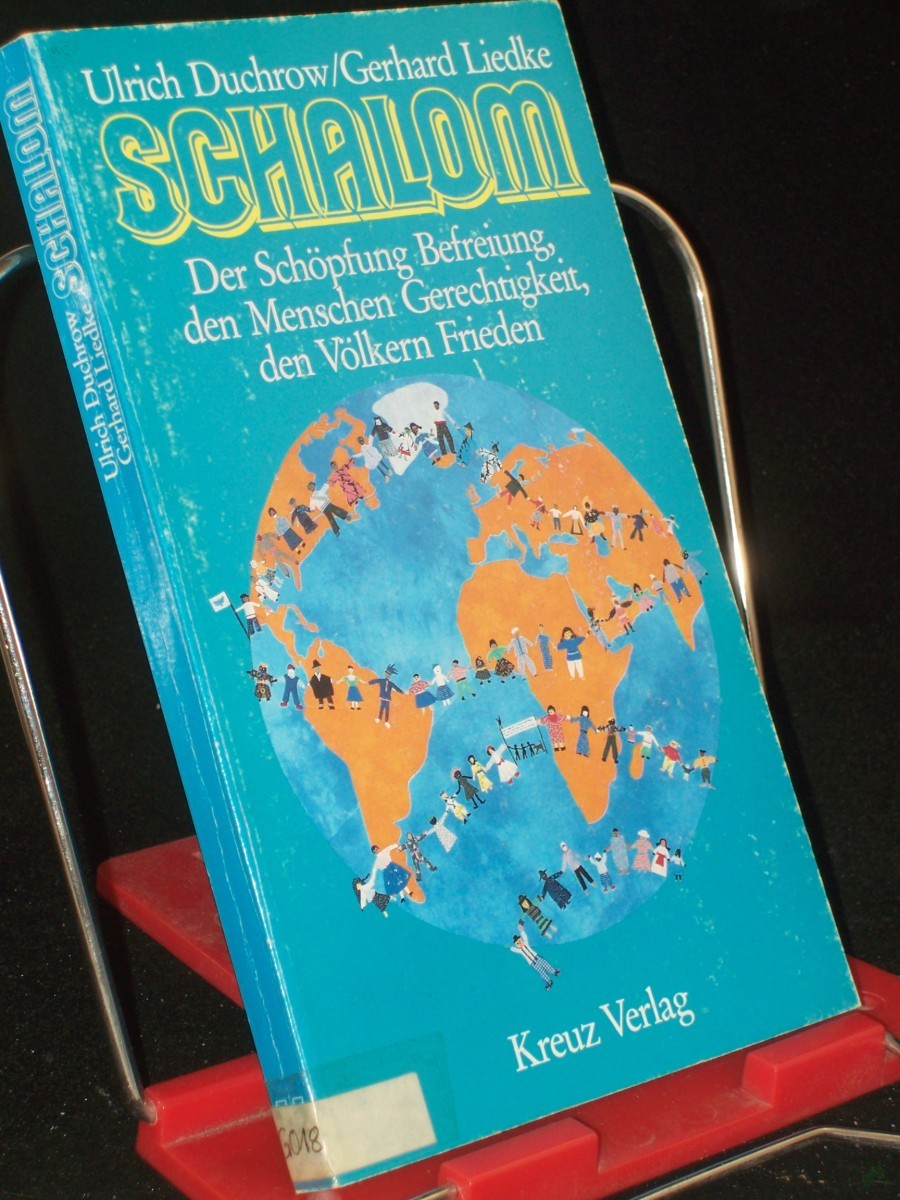 Artikelbild 1 des Artikels “Schalom : d. Schöpfung Befreiung, d. Menschen Gerechtigkeit, d. Völkern Frieden ; e. bibl. Arbeitshilfe zum konziliaren Prozess / Ulrich Duchrow ; Gerhard Liedke “