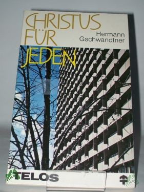 Artikelbild 1 des Artikels “Christus für jeden : Handbuch für Aktionen in jedes Haus / Hermann Gschwandtner “