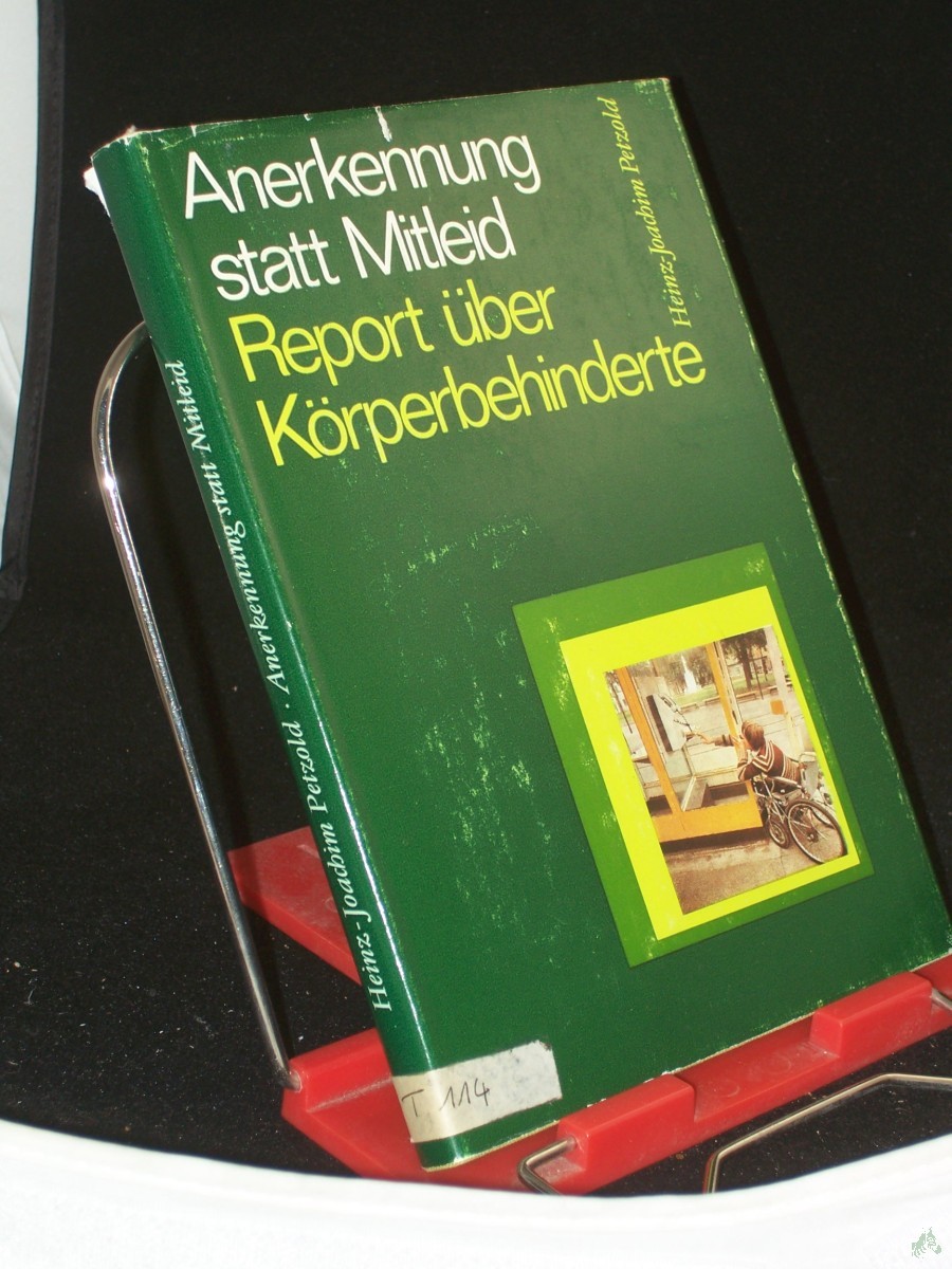 Artikelbild 1 des Artikels “Anerkennung statt Mitleid : Report über Körperbehinderte / Heinz-Joachim Petzold. Mit Fotos von Wolfgang Korall “