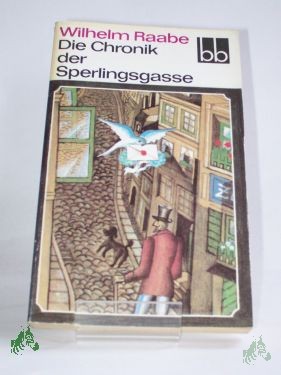 Artikelbild 1 des Artikels “Die Chronik der Sperlingsgasse / Wilhelm Raabe “