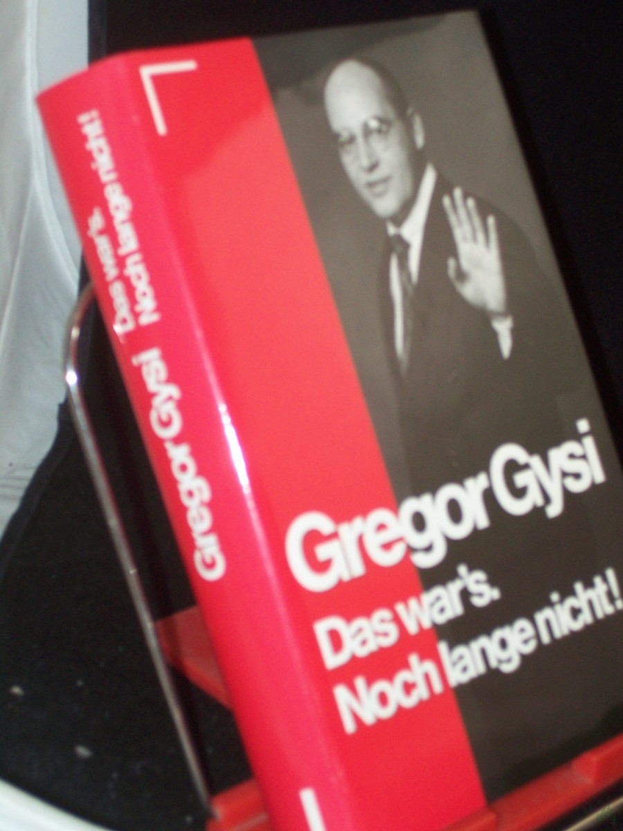 Artikelbild 1 des Artikels “Das war's. Noch lange nicht! : Autobiographische Notizen / Gregor Gysi “