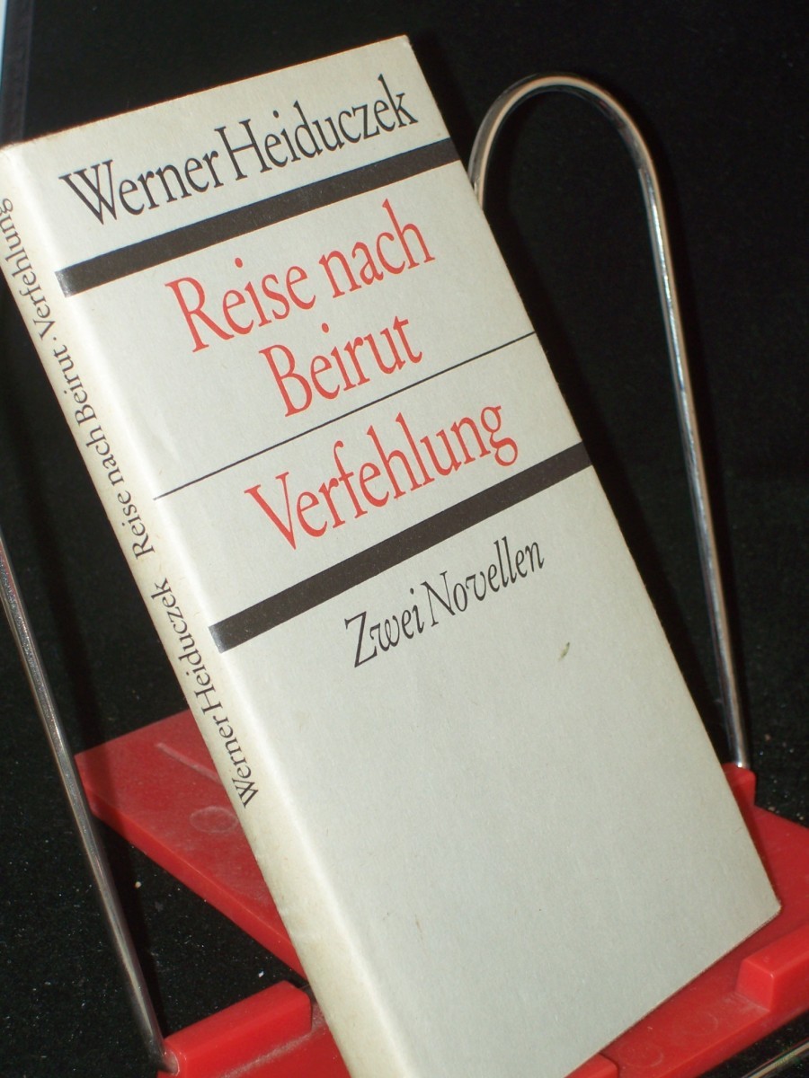 Product image 1 of the product “Reise nach Beirut, Verfehlung. 2 Novellen / Werner Heiduczek ”