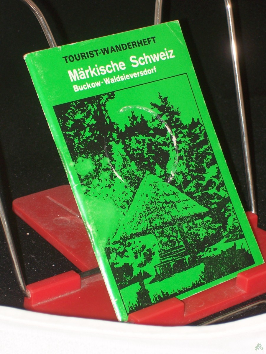 Artikelbild 1 des Artikels “Märkische Schweiz : Buckow, Waldsieversdorf, Bollersdorf / Hrsg.: Zweckverb. Erholungswesen Märk. Schweiz in Zusammenarbeit mit d. Natur- u. Heimatfreunden d. Kulturbundes d. DDR. Autorenkollektiv “