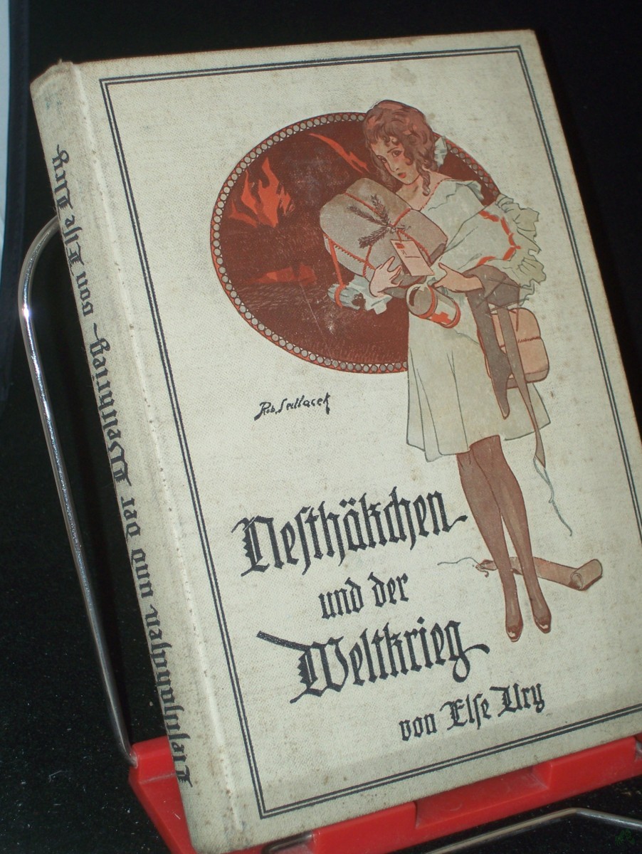 Artikelbild 1 des Artikels “Nesthäkchen und der Weltkrieg : eine Erzählung für Mädchen von 8-12 Jahren / Else Ury. Illustrationen von R. Sedlacek “