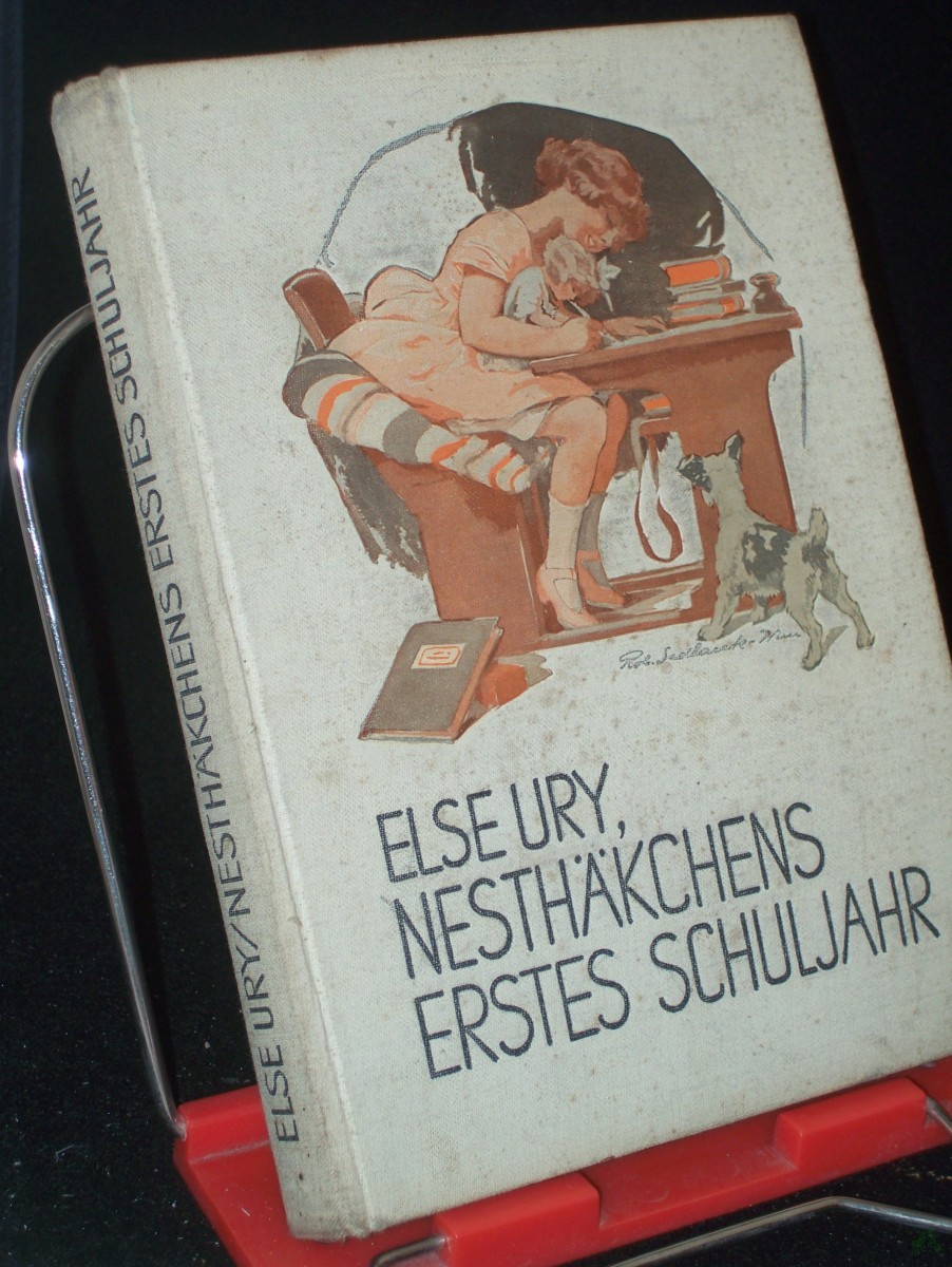 Artikelbild 1 des Artikels “Nesthäkchens erstes Schuljahr : Eine Geschichte f. kleine Mädchen / Else Ury. Mit vielen Textbildern u. farbige Illustr. Taf. nach Orig. von A. Sedlacek “