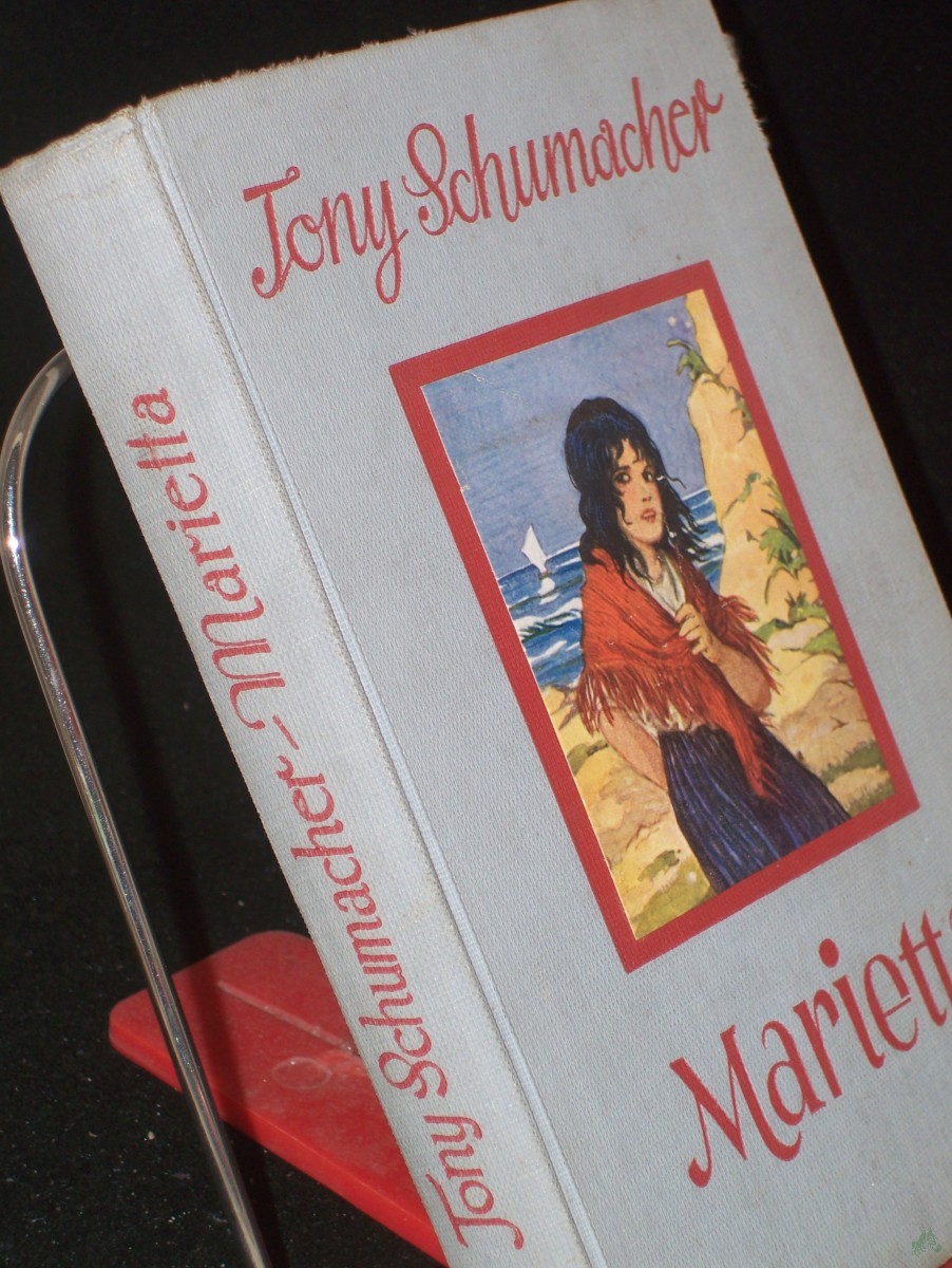 Artikelbild 1 des Artikels “Marietta : Erzählg f. d. Jugend / Tony Schumacher. Mit 3 Vollb. von Karl Schmauk “