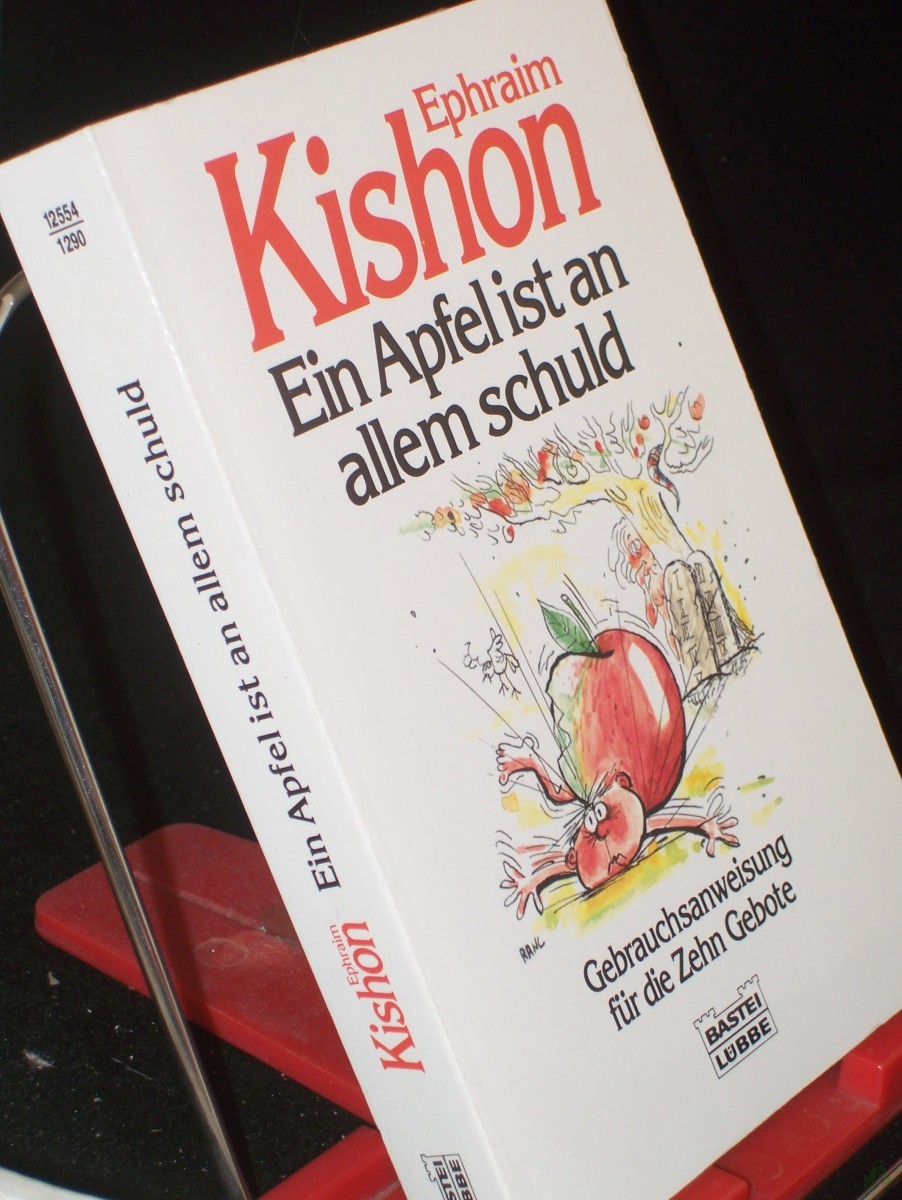 Product image 1 of the product “Ein Apfel ist an allem schuld : Gebrauchsanweisung für die Zehn Gebote / Ephraim Kishon. Ins Dt. übertr. von Ephraim Kishon... Mit Zeichn. von Rudolf Angerer ”