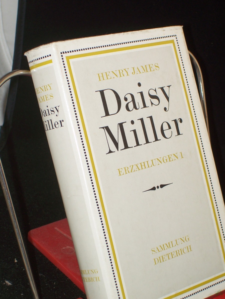 Artikelbild 1 des Artikels “Henry James: Daisy Miller / aus d. Amerikan. übertr. von Barbara Cramer-Neuhaus u. Alice Seiffert “