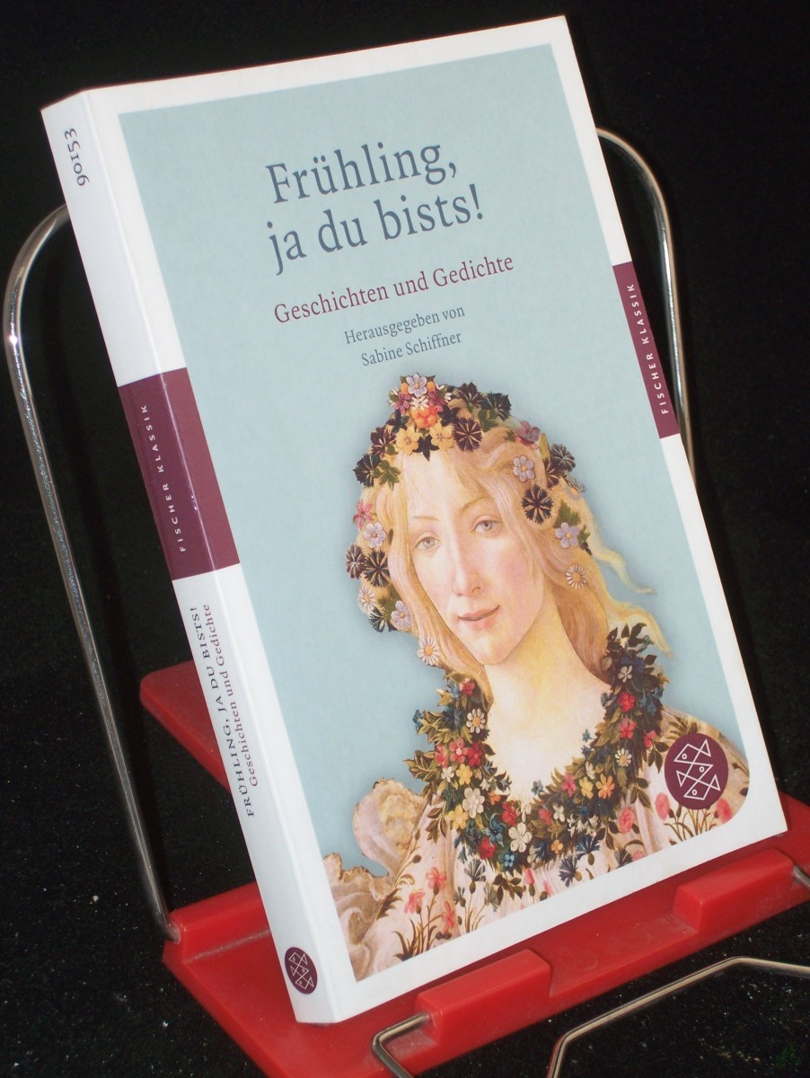 Product image 1 of the product “Frühling, ja du bists! : Geschichten und Gedichte / hrsg. von Sabine Schiffner ”