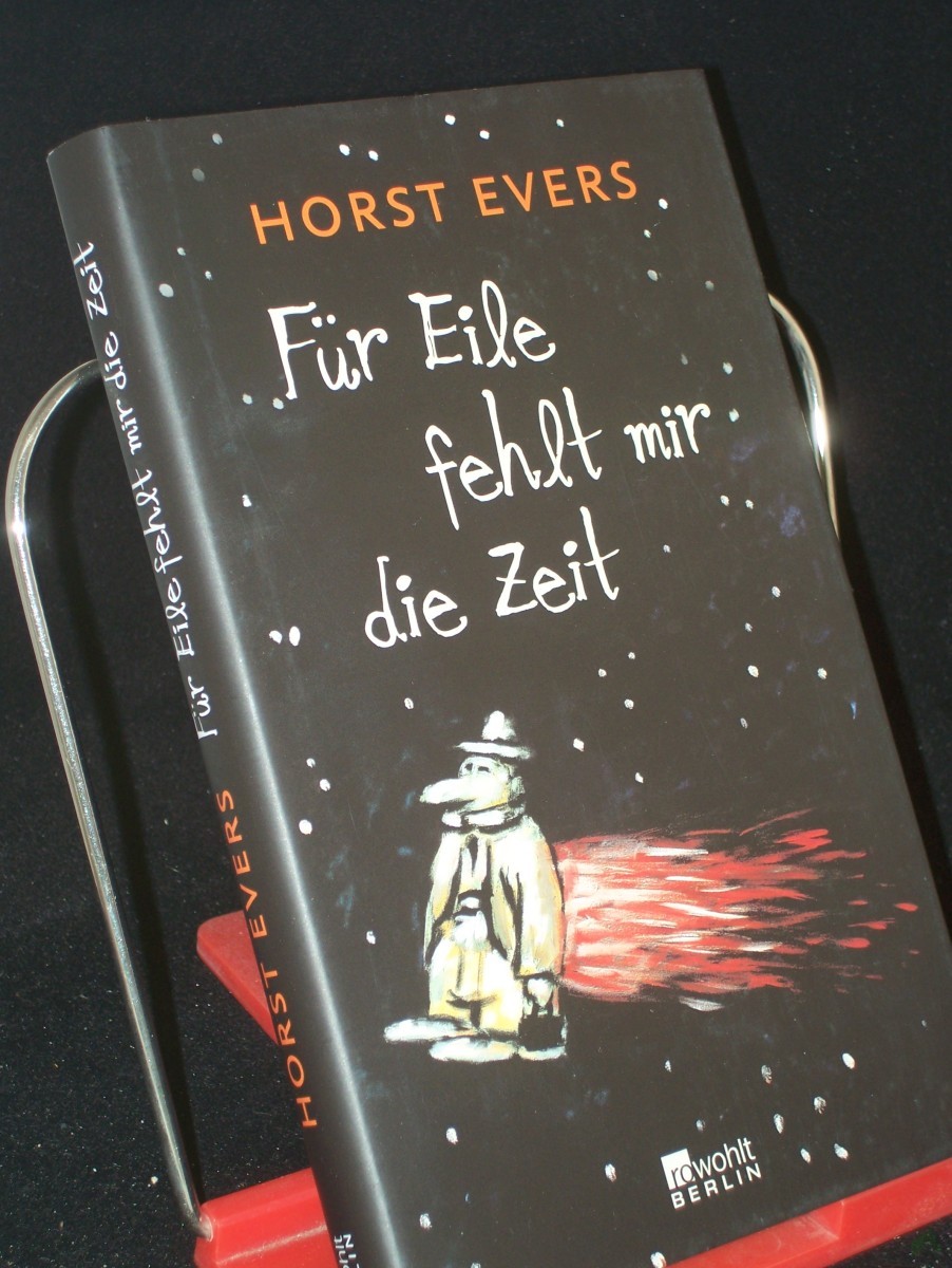 Product image 1 of the product “Für Eile fehlt mir die Zeit / Horst Evers ”