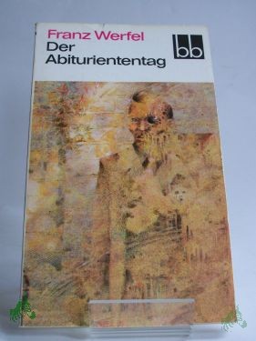 Product image 1 of the product “Der Abituriententag: Die Geschichte einer Jugendschuld ”