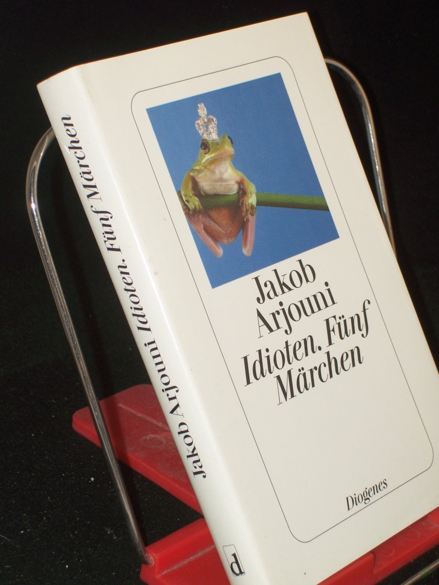 Product image 1 of the product “Idioten : fünf Märchen / Jakob Arjouni ”