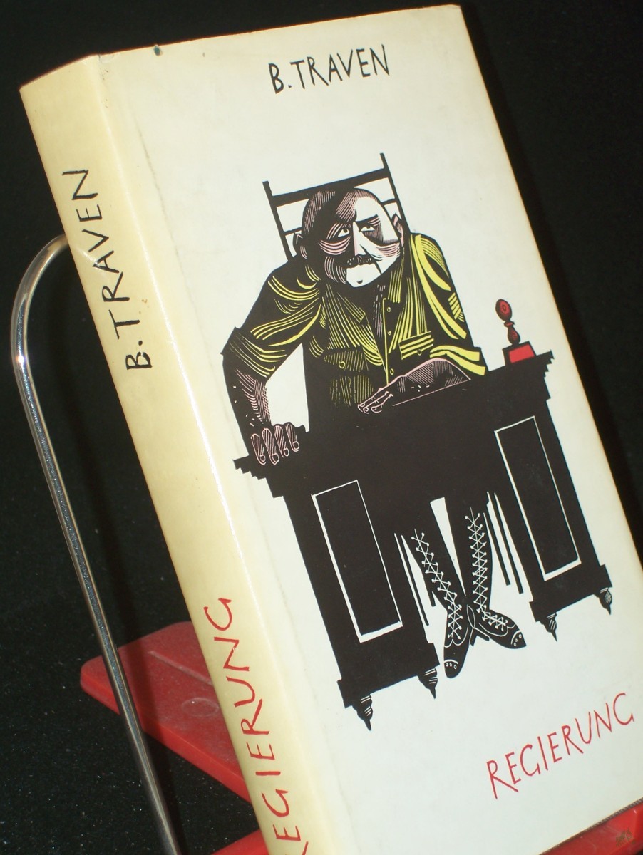 Product image 1 of the product “Regierung / B. Traven. Mit e. Nachw. von Werner Sellhorn ”