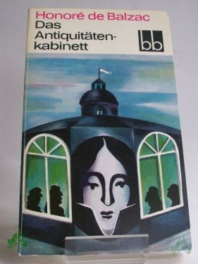 Artikelbild 1 des Artikels “Das Antiquitätenkabinett / Honore de Balzac. Aus d. Franz. übers. von Bernhard Wildenhahn “