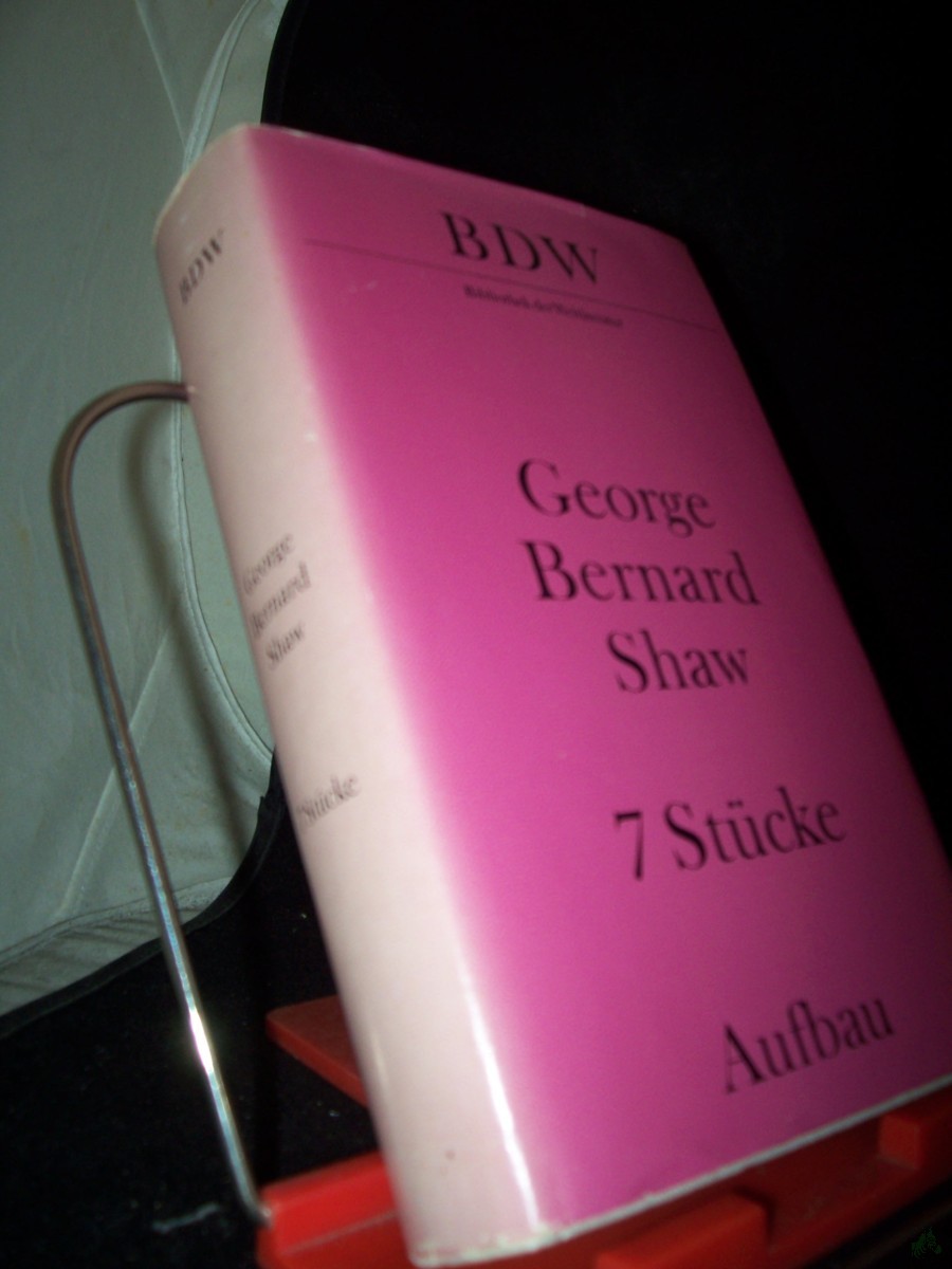 Product image 1 of the product “7 Stücke / George Bernard Shaw. Autoris. Übers. aus d. Engl. von Siegfried Trebitsch ”