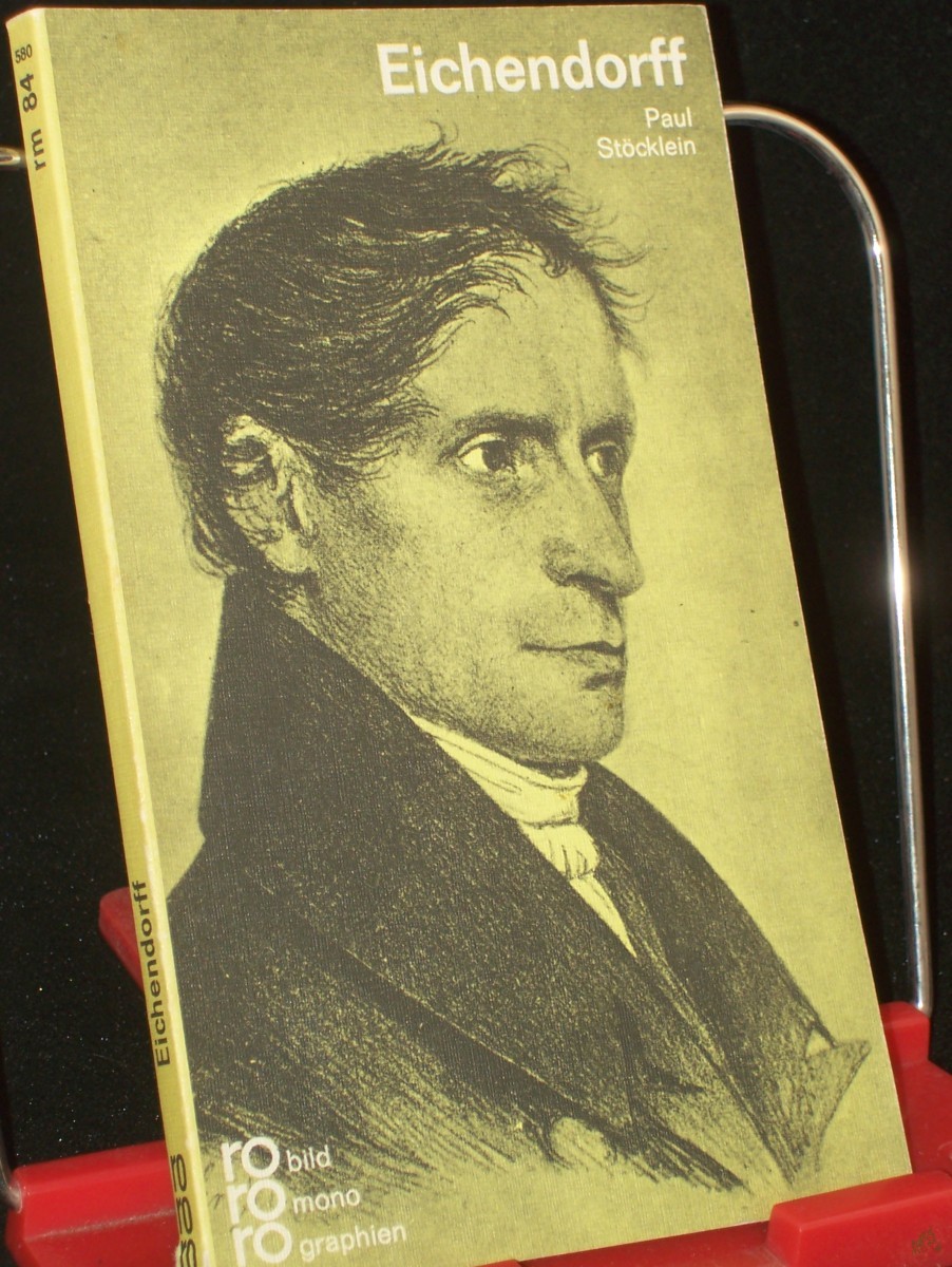 Artikelbild 1 des Artikels “Joseph von Eichendorff in Selbstzeugnissen und Bilddokumenten / dargest. von Paul Stöcklein. Den Anh. besorgte d. Autor “