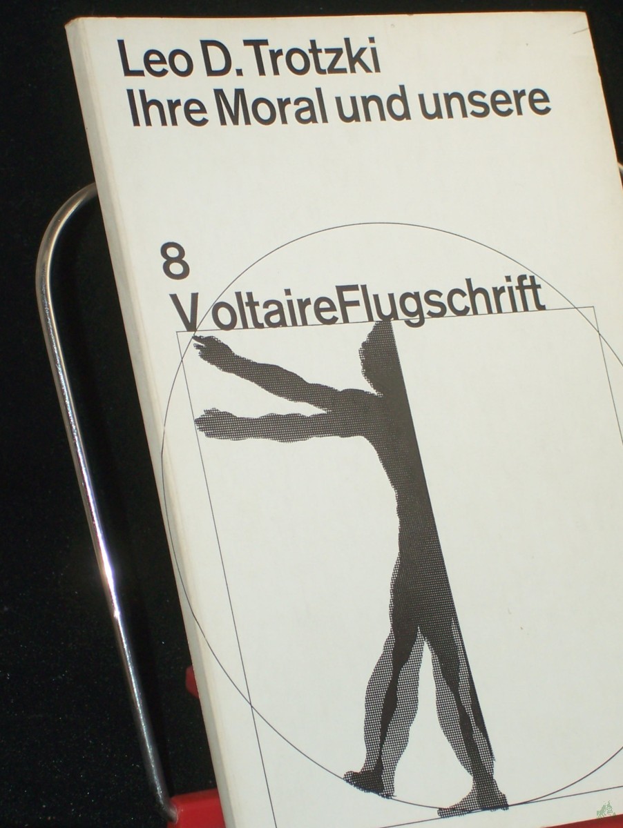 Artikelbild 1 des Artikels “Ihre Moral und unsere / Leo D. Trotzki. Übers. von Rudolf Klement “
