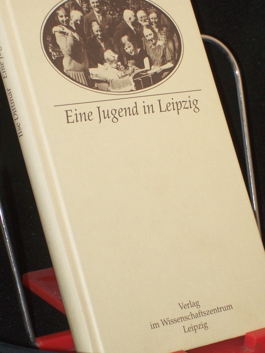 Artikelbild 1 des Artikels “Eine Jugend in Leipzig und die Jahre danach / Ilse Dittmar “