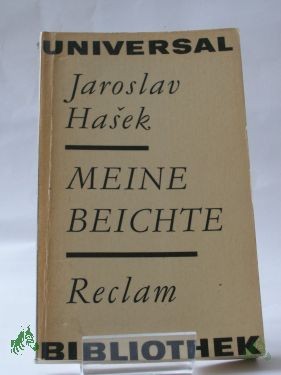 Artikelbild 1 des Artikels “Meine Beichte / Jaroslav Hasek. Aus d. Tschech. hrsg. u. übertr. von Rudolf Toman “
