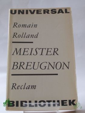 Artikelbild 1 des Artikels “Meister Breugnon / Romain Rolland. Übers. von Erna Grautoff. Unter Mitw. von Otto Grautoff. Nachw. von Gerhard Schewe “